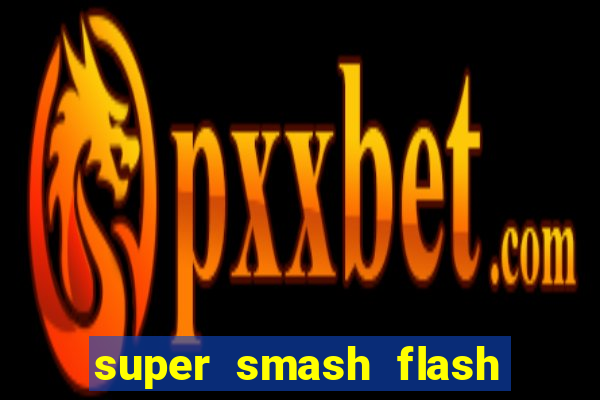 super smash flash 2 jogos